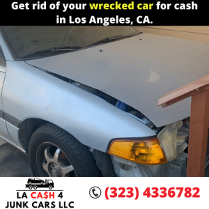 Get rid of your wrecked car for cash in Los Angeles, CA.