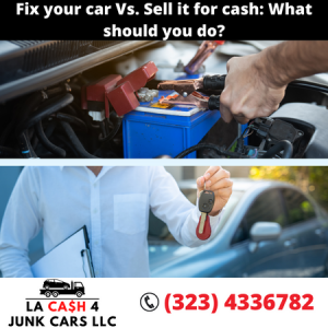 Fix your car Vs. Sell it for cash What should you do